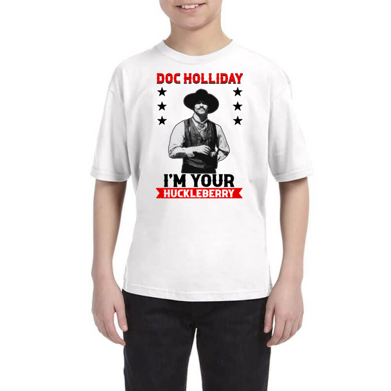 I'm Your Huckleberry Doc Holliday Youth Tee by Saprol Tees | Artistshot