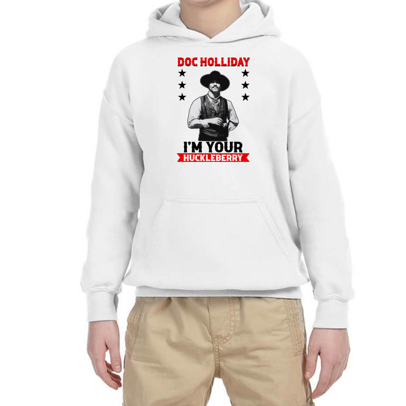 I'm Your Huckleberry Doc Holliday Youth Hoodie by Saprol Tees | Artistshot