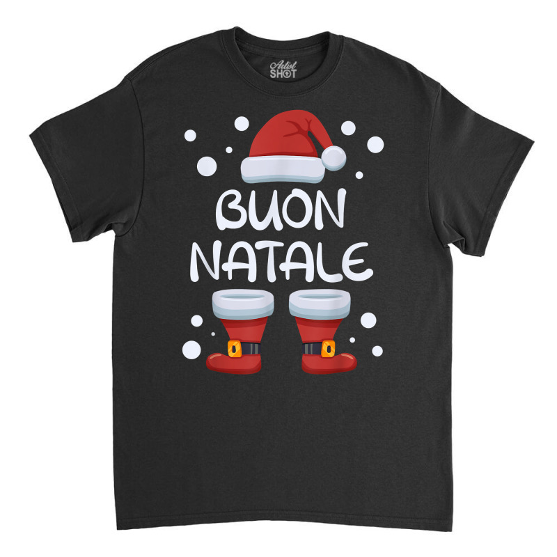 Buon Natale Italian Christmas Santa Merry Xmas Italy T Shirt Classic T-shirt by zheralalumo | Artistshot