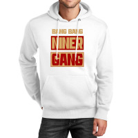 Bang Bang Niner Gang Unisex Hoodie | Artistshot