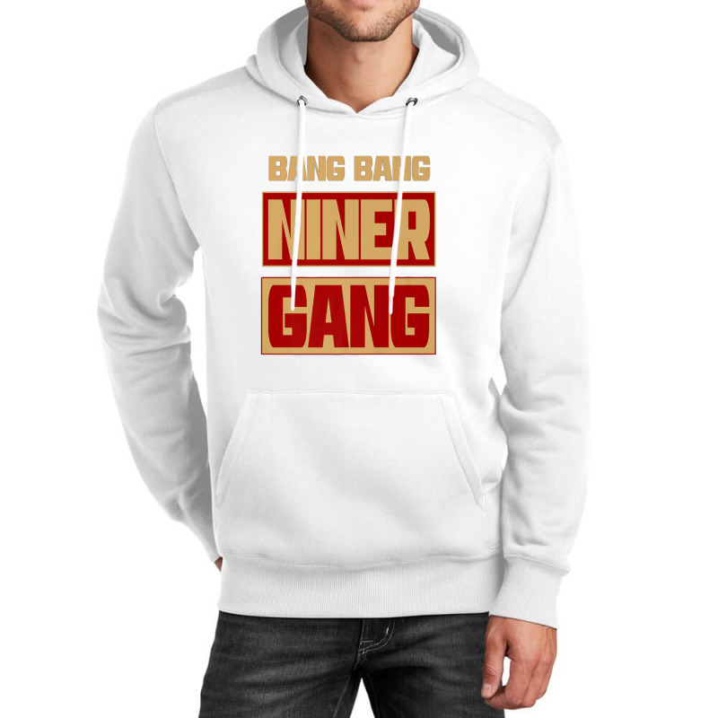 Bang Bang Niner Gang Unisex Hoodie | Artistshot