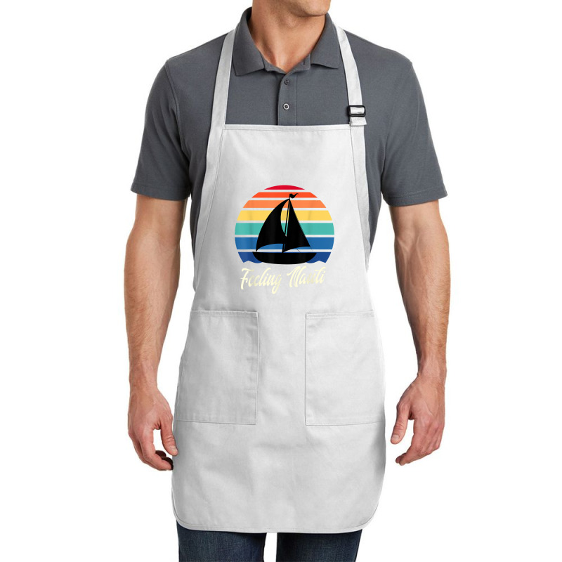 Feeling Nauti   Funny Sailing Sailboat Sail Boating Captain T Shirt Full-length Apron | Artistshot