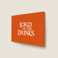 Lord Of The Drinks Landscape Canvas Print | Artistshot