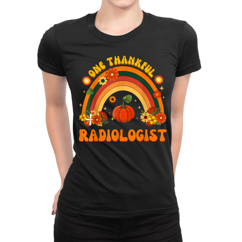 One Thankful Radiologist Rainbow Thanksgiving Mens Womens Ladies Fitted T-Shirt by Prismatic | Artistshot