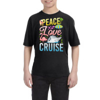 Cruise Ship Vacation Girl Peace Love Cruise T Shirt Youth Tee | Artistshot