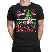 Flamingo Santa Hats Dancing On Snow Merry Flocking Christmas T Shirt T-shirt | Artistshot