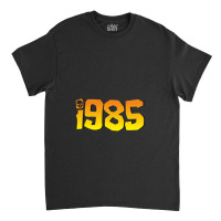 Retro 1985 (variant)   1985 Classic T-shirt | Artistshot