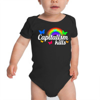 Capitalism Kills Nihilist Kidcore Anti Capitalist Socialist T Shirt Baby Bodysuit | Artistshot