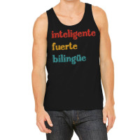 Inteligente Fuerte Bilingue Spanish Bilingual Teacher Tank Top | Artistshot