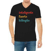 Inteligente Fuerte Bilingue Spanish Bilingual Teacher V-neck Tee | Artistshot