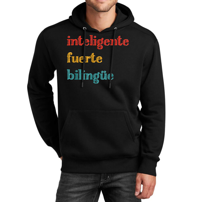 Inteligente Fuerte Bilingue Spanish Bilingual Teacher Unisex Hoodie by KellyStella | Artistshot