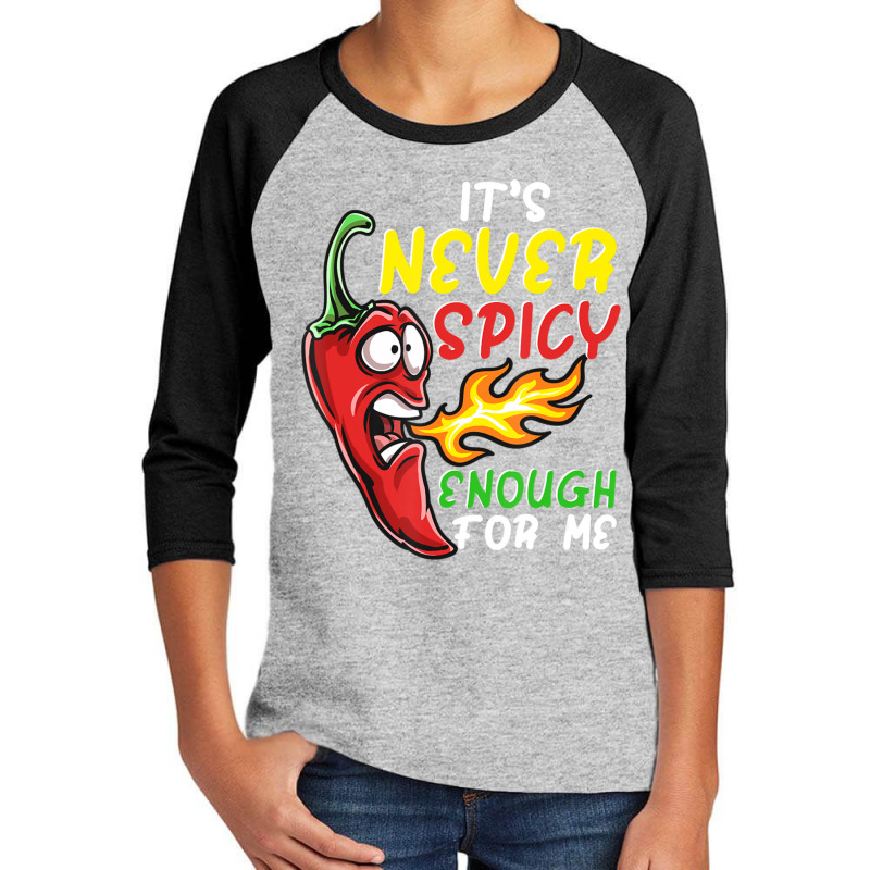 Chilli Its Never Spicy Enough Hot Pepper Fiery Food Youth 3/4 Sleeve by cm-arts | Artistshot