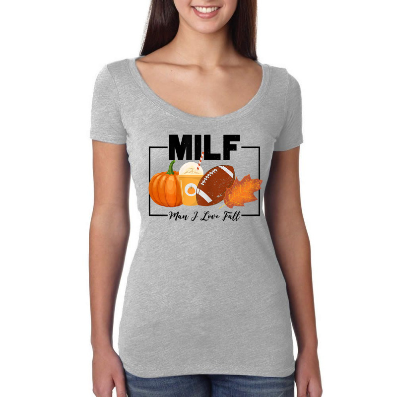 Womens Funny Milf Man I Love Fall Autumn Seasons Lover Fall Vibes T Sh Women's Triblend Scoop T-shirt by cm-arts | Artistshot