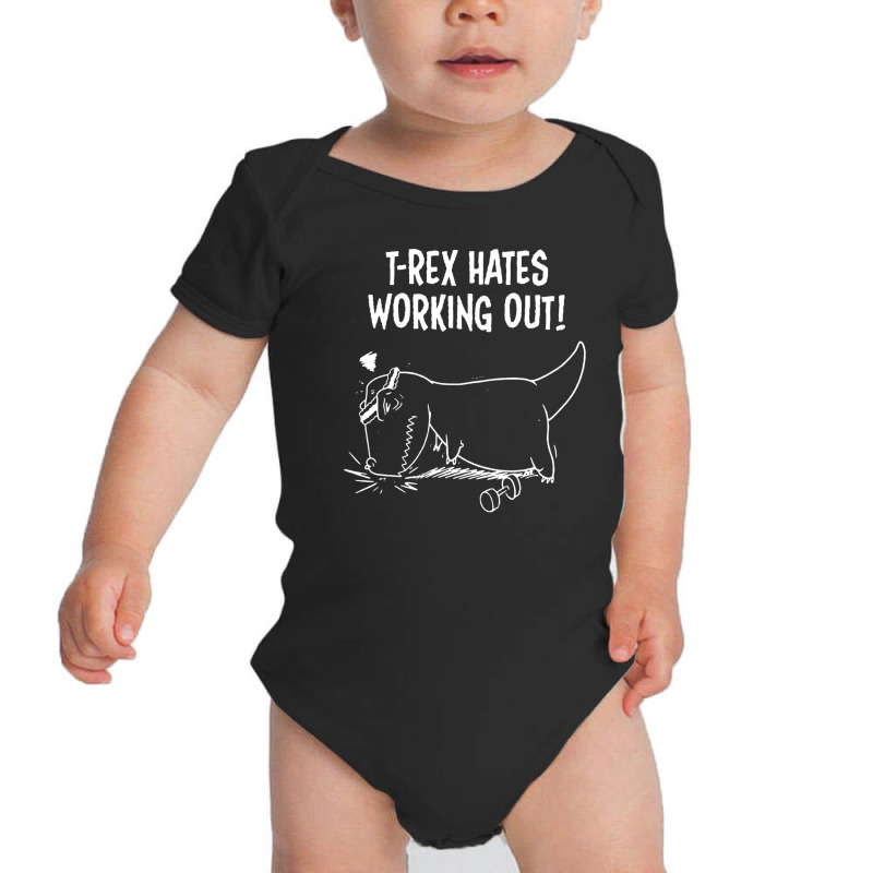 T Rex Hates Push Ups Working Out Baby Bodysuit by namasari | Artistshot