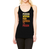 Womens Person Woman Man Camera Tv Prison Haha Funny Anit Trump Racerback Tank | Artistshot