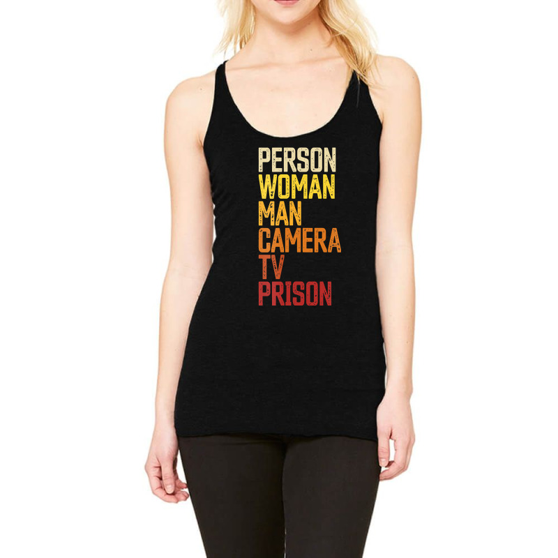 Womens Person Woman Man Camera Tv Prison Haha Funny Anit Trump Racerback Tank by cm-arts | Artistshot