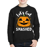 Lets Get Smashed Funny Pumpkin Halloween Drinking Costume Tank Top Youth Sweatshirt | Artistshot