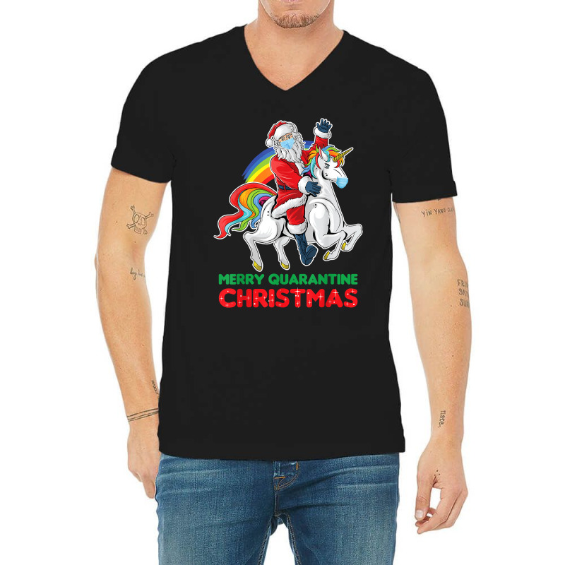 Merry Quarantine Christmas Santa Riding Unicorn Xmas Gifts T Shirt V-neck Tee | Artistshot