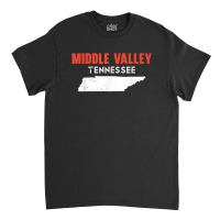 Middle Valley Tennessee Usa State America Travel Tennessean Classic T-shirt | Artistshot