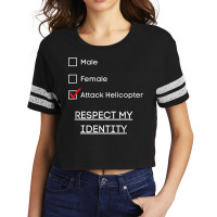 I Identify As An Attack Helicopter   Funny Pronoun Satire T Shirt Scorecard Crop Tee | Artistshot