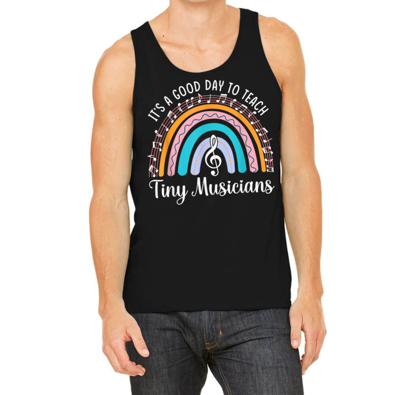 Its A Good Day To Teach Tiny Musicians Music Teacher Tank Top | Artistshot