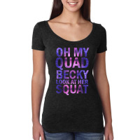 Oh My Quad Becky Look At Her Squat Tank Top Women's Triblend Scoop T-shirt | Artistshot