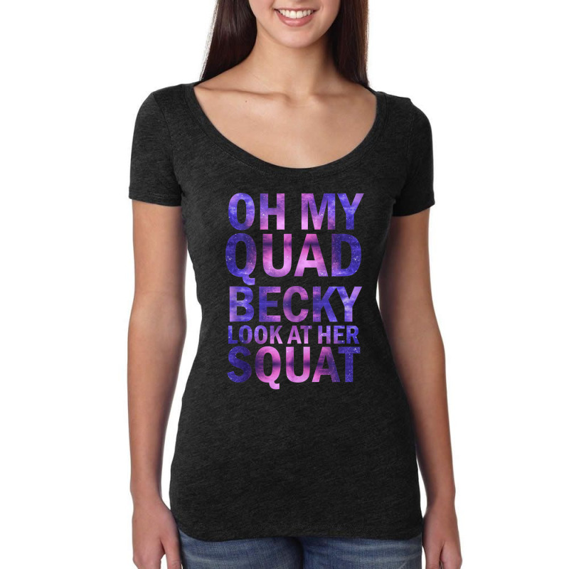 Oh My Quad Becky Look At Her Squat Tank Top Women's Triblend Scoop T-shirt by cm-arts | Artistshot