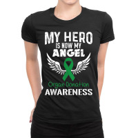 Hero Now Angel  Organ Donation Awareness Supporter Ribbon Ladies Fitted T-shirt | Artistshot