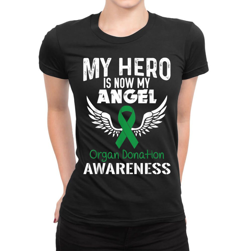 Hero Now Angel  Organ Donation Awareness Supporter Ribbon Ladies Fitted T-Shirt by Outpost | Artistshot