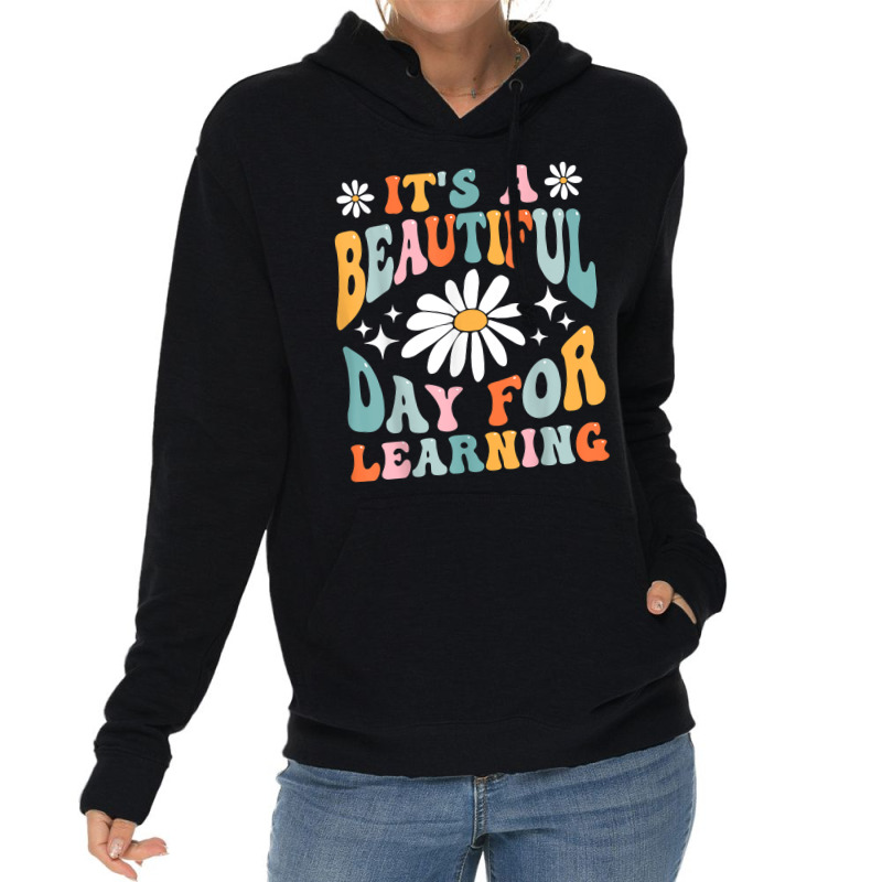 Its Beautiful Day For Learning Retro Teacher Back To School Lightweight Hoodie | Artistshot