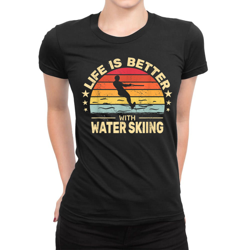 Life Is Better With Water Skiing Retro Men Waterskiing Ladies Fitted T-Shirt by Color | Artistshot