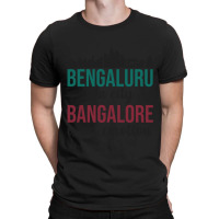 Bengaluru Is A City Bangalore Is An Emotion India T-shirt | Artistshot