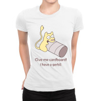 Give My Gerbil Cardboard For Boyfriend Ladies Fitted T-shirt | Artistshot