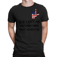 The Left Is Coming For Your Rights America Flag Hand T-shirt | Artistshot