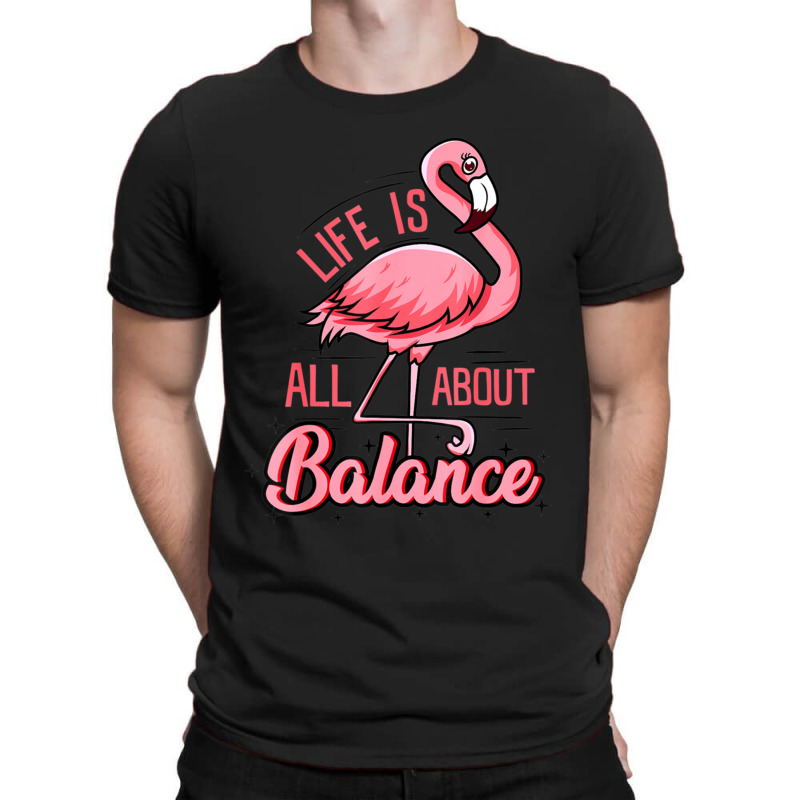 Life Is All About Balance T-shirt | Artistshot