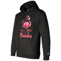 Life Is All About Balance Champion Hoodie | Artistshot