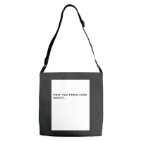 Nowyouknowjackschiitfunnyletthemknowwhoyouareperfectforfathersdayg Adjustable Strap Totes | Artistshot