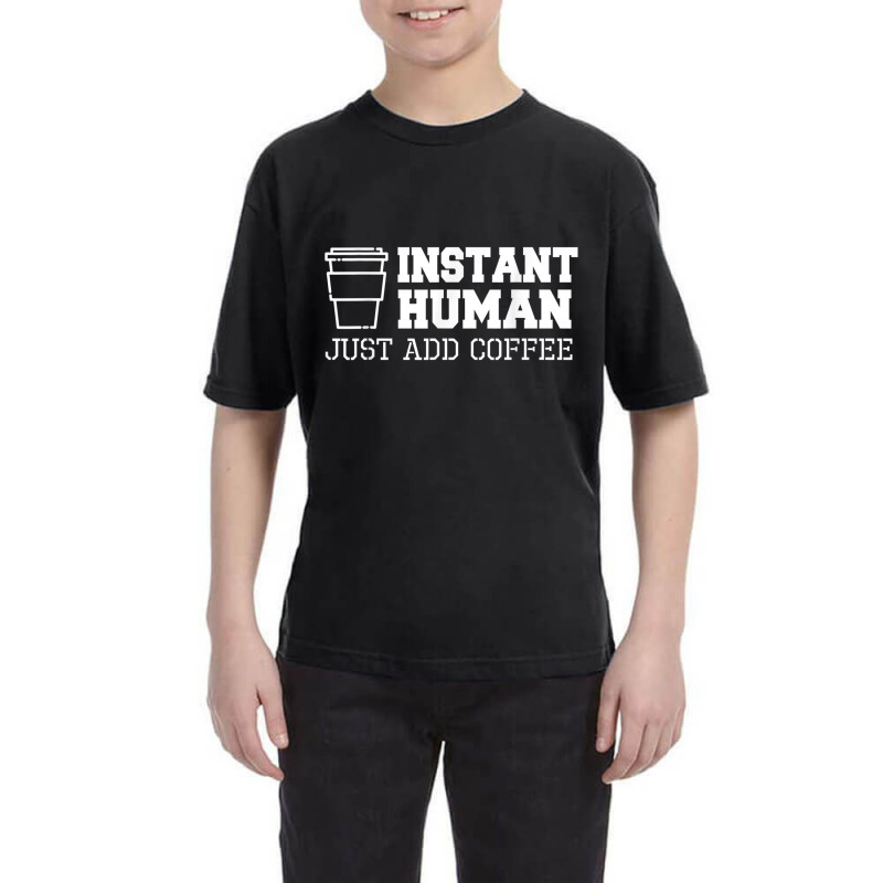 Instant Coffee Funny T Shirts Youth Tee by cm-arts | Artistshot