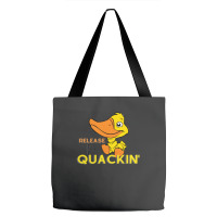 Relâchez The Quackin ' T-shirt Tote Bags | Artistshot