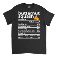 Butternut Squash Nutrition Food Thanksgiving Funny Christmas T Shirt Classic T-shirt | Artistshot