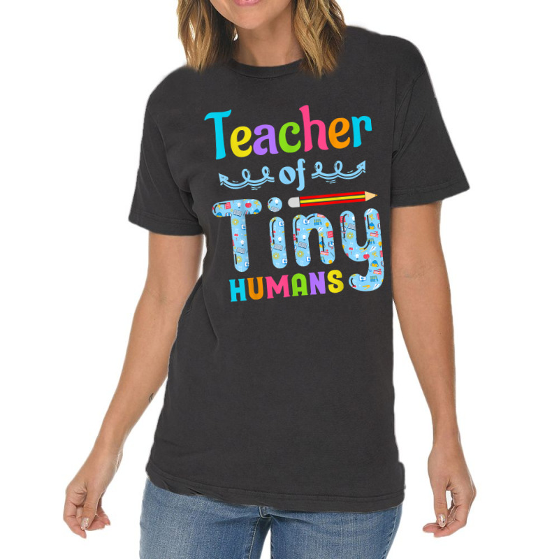 Its Good Day To Teach Tiny Humans Teacher And Teaching Vintage T-shirt | Artistshot