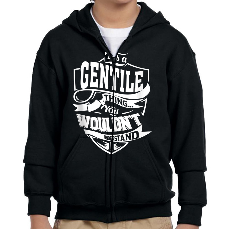 It's A Gentile Thing Gifts Tank Top Youth Zipper Hoodie by cm-arts | Artistshot