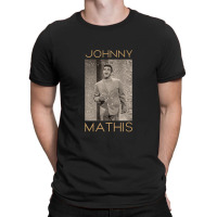 Johnny Mathis T-shirt | Artistshot