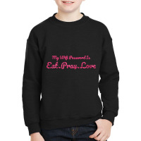 The Office My Wifi Password Is Eat Pray Love Rose Pink Youth Sweatshirt | Artistshot