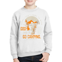 Sorry I Can't Work, God Said To Go Camping Lev 2341 T Shirt Youth Sweatshirt | Artistshot