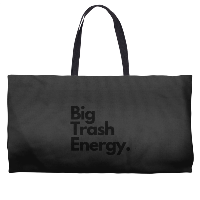 Big Trash Energy Weekender Totes | Artistshot