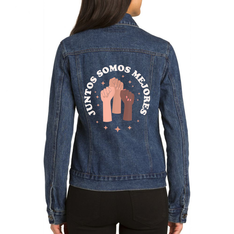 Juntos Somos Mejores Bilingual Spanish Teacher Melanin Ladies Denim Jacket by BonnieTori | Artistshot