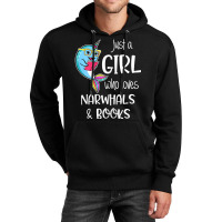 Just A Girl Who Loves Narwhals And Books Women Book Lovers Unisex Hoodie | Artistshot