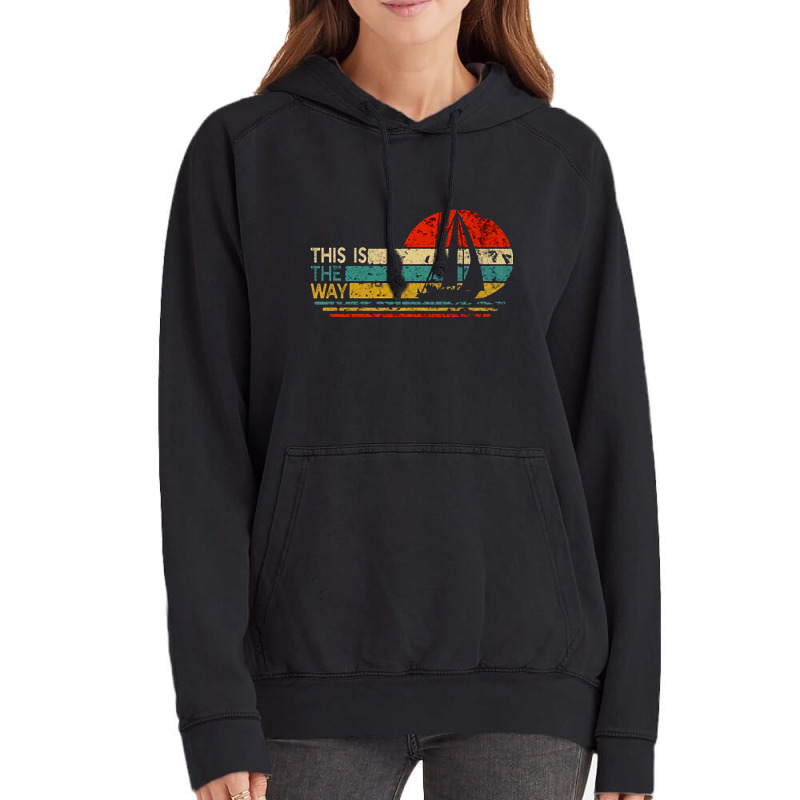 This Is The Way Sailing Vintage Hoodie | Artistshot