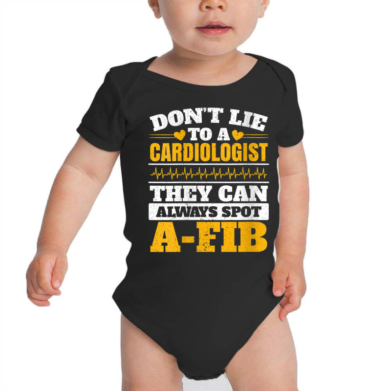 Womens Don't Lie To A Cardiologist They Can Always Spot A Fib V Neck T Baby Bodysuit by cm-arts | Artistshot